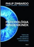 Philip Zimbardo, Robert Johnson, Vivian McCann - Pszichológia mindenkinek 2. - Tanulás - Emlékezés - Intelligencia - Tudatosság