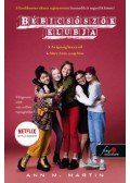Ann M. Martin - Bébicsőszök Klubja 3-4. - Az igazság Stacey-ről - Mary Anne, a nap hőse