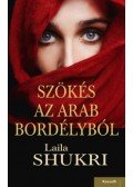 LAILA SHUKRI - Szökés az arab bordélyból