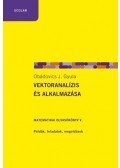 Obádovics J. Gyula - Vektoranalízis és alkalmazása - Matematikai olvasókönyv V. - Példák, feladatok, megoldások