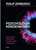 Philip Zimbardo, Robert Johnson, Vivian McCann - Pszichológia mindenkinek 3. - Motiváció - Érzelmek - Személyiség - Közösség