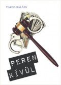 Varga Balázs - Peren kívül