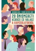 Herendi Kata, Szabó Eszter Judit - 20 önismereti kérdés és válasz a kapcsolatokról