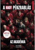 Ivan Tapia - A nagy pénzrablás - Az Akadémia
