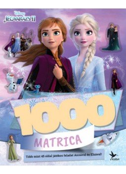  - 1000 matrica - Jégvarázs 2. - Több mint 45 oldal játékos feladat Annával és Elzával!, null 2021 antikvár könyv