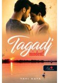 Tavi Kata - Tagadj mindent!