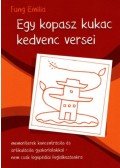 Fung Emilia  - Egy kopasz kukac kedvenc versei - memoriterek koncentrációs és artikulációs gyakorlatokkal - nem csak logopédiai foglalkozásokra