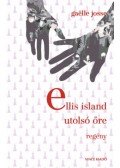 Gaelle Josse - Ellis Island utolsó őre