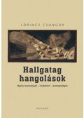 Lőrincz Csongor - Hallgatag hangolások - Nyelvi események - irodalom - antropológia