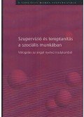 Bányai Emőke (szerk.) - Szupervízió és tereptanítás a szociális munkában
