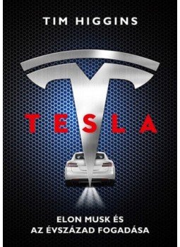 Tim Higgins - Tesla Tim Higgins - Tesla, Budapest 2021 antikvár könyv