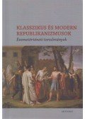 Nagy Ágoston (szerk.),Pap Milán - Klasszikus és modern republikanizmusok - Eszmetörténeti tanulmányok