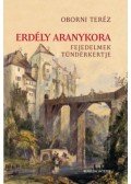 Oborni Teréz - Erdély aranykora - Fejedelmek tündérkertje