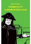 Bartal Tamás - Lámpavas és a mindent látó szem