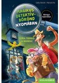 Cally Stronk - Újra támad a banda! - A mágikus detektívbőrönd nyomában 2.