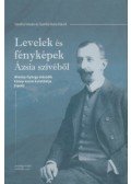 Sántha István, Somfai Kara Dávid - Levelek és fényképek Ázsia szívéből - Almásy György második közép-ázsiai kutatóútja (1906)