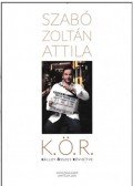 Szabó Zoltán Attila - K. Ö. R. - Kálloy Összes Rövidítve
