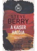 Steve Berry - A Kaiser hálója
