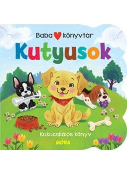  - Babakönyvtár - Kutyusok - Kukucskálós könyv, null 2021 antikvár könyv