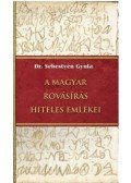 Dr. Sebestyén Gyula - A magyar rovásírás hiteles emlékei