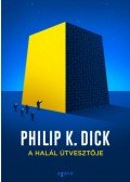 Philip K. Dick - A halál útvesztője