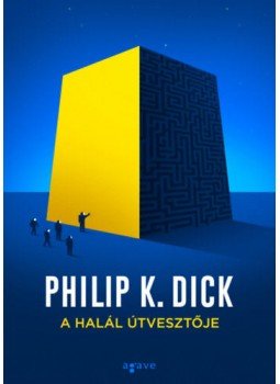 Philip K. Dick - A halál útvesztője Philip K. Dick - A halál útvesztője, 2021 antikvár könyv
