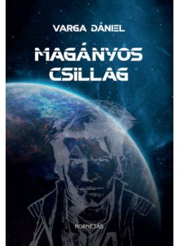 Varga Dániel - Magányos csillag Varga Dániel - Magányos csillag, null 2021 antikvár könyv