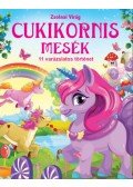 Zsolnai Virág - Cukikornisok kalandjai - 11 varázslatos történet