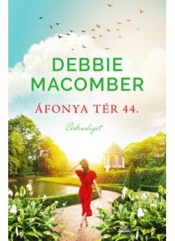 Debbie Macomber - Áfonya tér 44. Debbie Macomber - Áfonya tér 44., null 2021 antikvár könyv