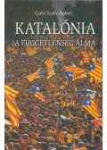 Győri Szabó Róbert - Katalónia - A függetlenség álma