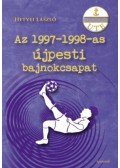 Hetyei László - Az 1997-1998-as újpesti bajnokcsapat