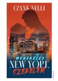 Czank Nelli - Menekülés, New York, szerelem