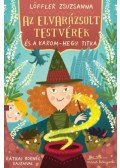Löffler Zsuzsanna - Az elvarázsolt testvérek és a Karom-hegy titka