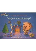 Tóth Krisztina - Várjuk a karácsonyt! - Malac és Liba 5.
