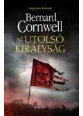 Bernard Cornwell - Az utolsó királyság