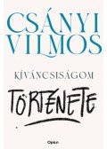 Csányi Vilmos - Kíváncsiságom története
