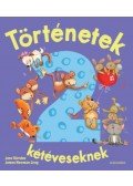Jane Riordan, James Newman Gray - Történetek kétéveseknek