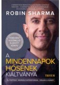 Robin Sharma - A mindennapok hősének kiáltványa