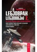 Gardner Dozois - A legjobbak legjobbjai 2. - Két évtized legjobb science fiction kisregényei