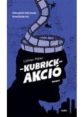 LICHTER PÉTER - Kubrick-akció