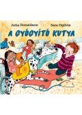 Julia Donaldson, Sara Ogilvie - A gyógyító kutya