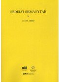 Jakó Zsigmond - Erdélyi Okmánytár V. (1373-1389) - Oklevelek, levelek és más írásos emlékek Erdély történetéhez