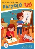 Pálfi,Varga Krisztina - Rajzoló - Szó - Verses-rajzos fejlesztő füzet