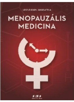 László Ádám, Jakab Attila - Menopauzális medicina László Ádám, Jakab Attila - Menopauzális medicina, null 2021 antikvár könyv