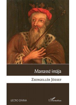Zsengellér József - Manassé imája Zsengellér József - Manassé imája, null 2021 antikvár könyv