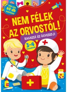 - Nem félek az orvostól! - Ragassz és ügyesedj! - Nem félek az orvostól! - Ragassz és ügyesedj!, null 2021 antikvár könyv