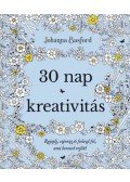 Johanna Basford - 30 nap kreativitás - Rajzolj, színezz, és fedezd fel, ami benned rejlik!