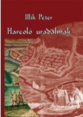 Illik Péter - Harcoló uradalmak