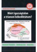 Batár Zsolt Botond - Miért igazságtalan a trianoni békediktátum? - Trianon tévedése - korrigálása - bosszúja