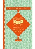 Éric-Emmanuel Schmitt - Ibrahim úr és a Korán virágai